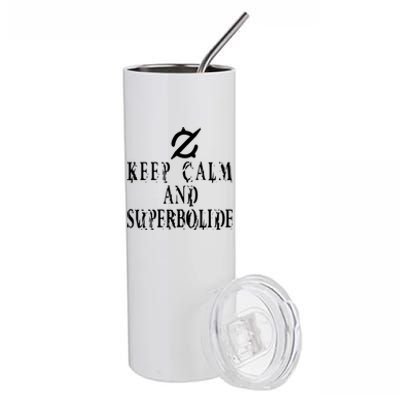 Keep Calm And Superbolide Gunbreaker FF14 Stainless Steel Tumbler