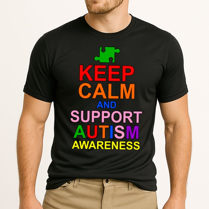Keep Calm And Support Autism Awareness Performance Shirt