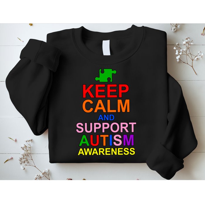 Keep Calm And Support Autism Awareness Sweatshirt