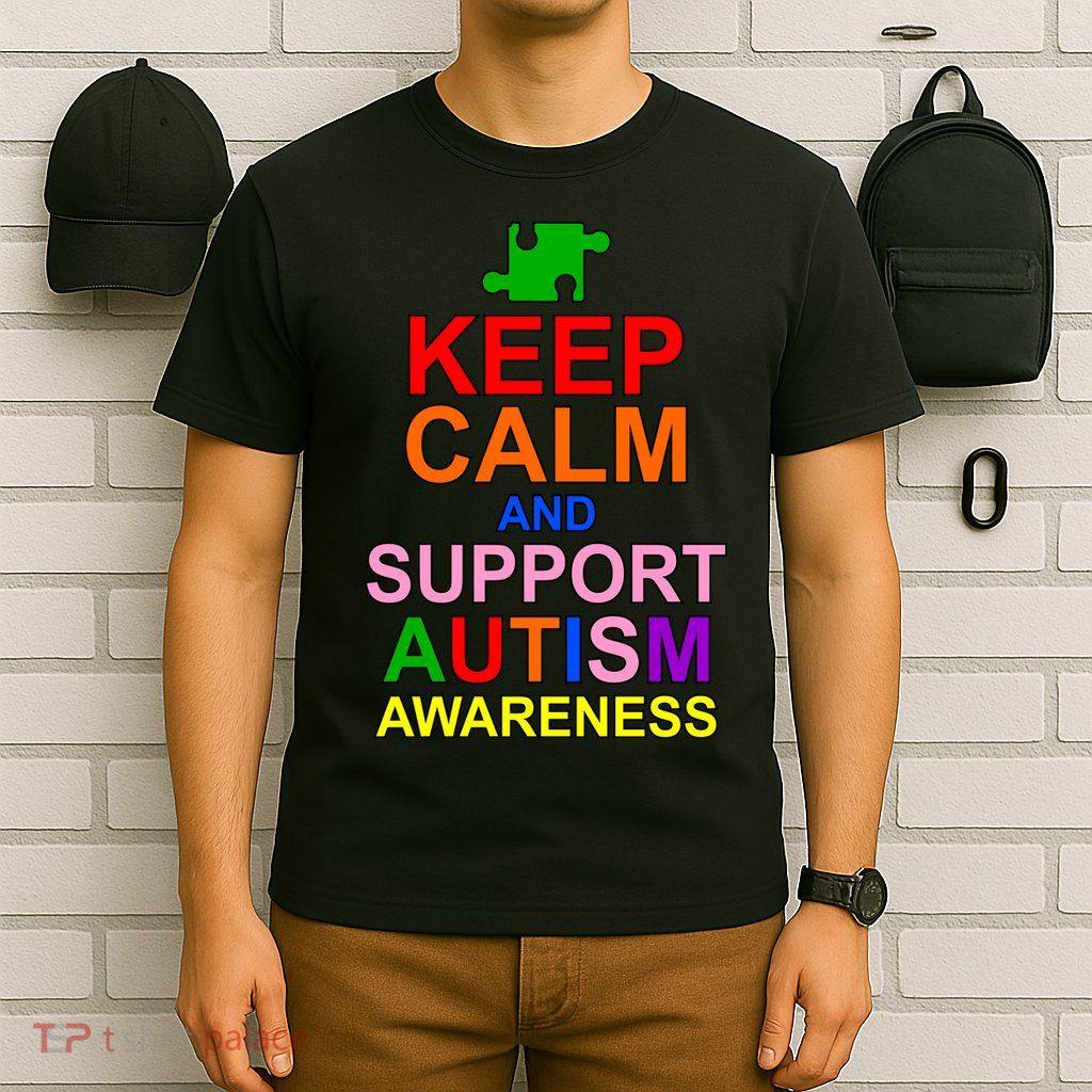 Keep Calm And Support Autism Awareness T-Shirt
