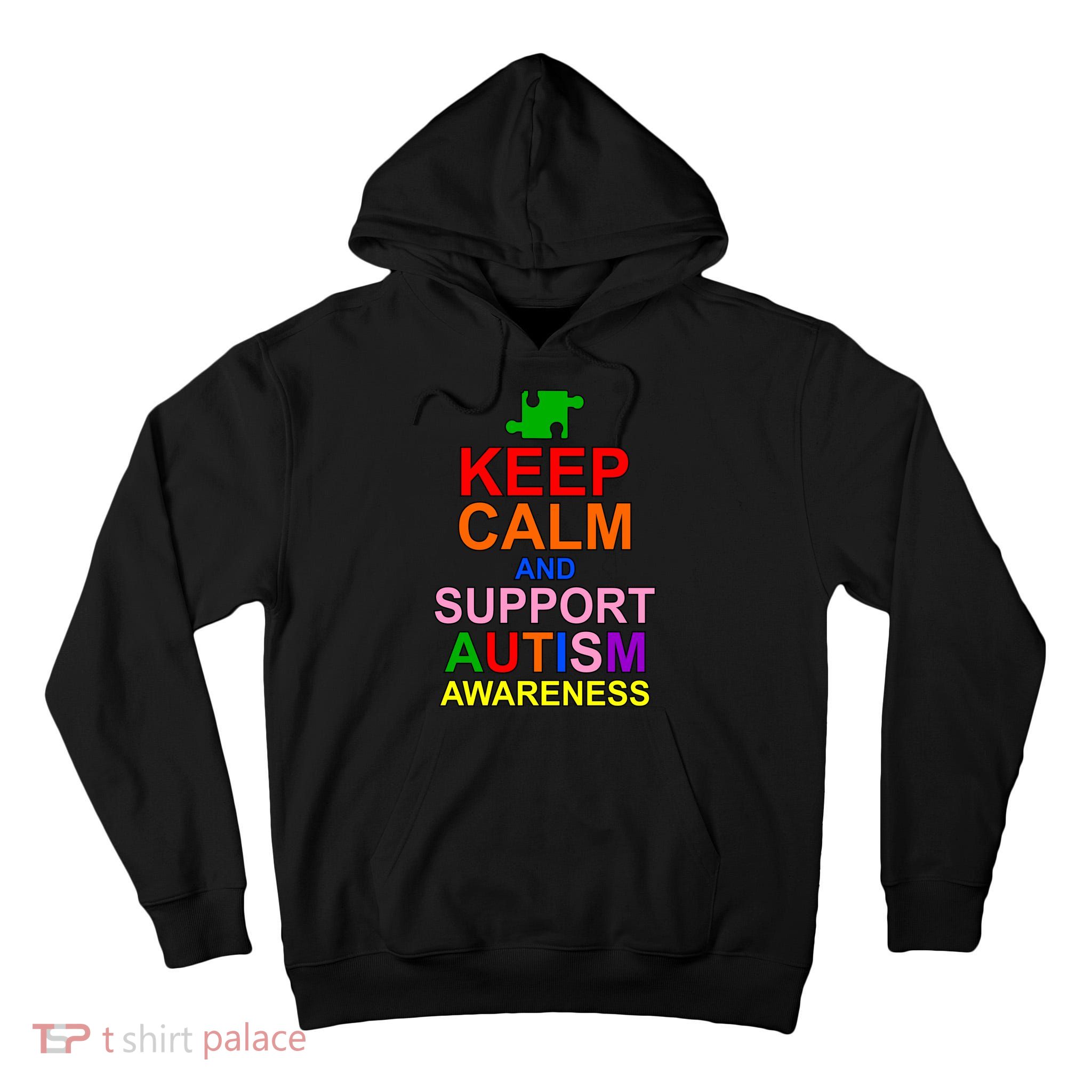 Keep Calm And Support Autism Awareness Tall Hoodie