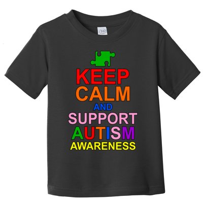 Keep Calm And Support Autism Awareness Toddler T-Shirt
