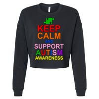 Keep Calm And Support Autism Awareness Cropped Pullover Crew