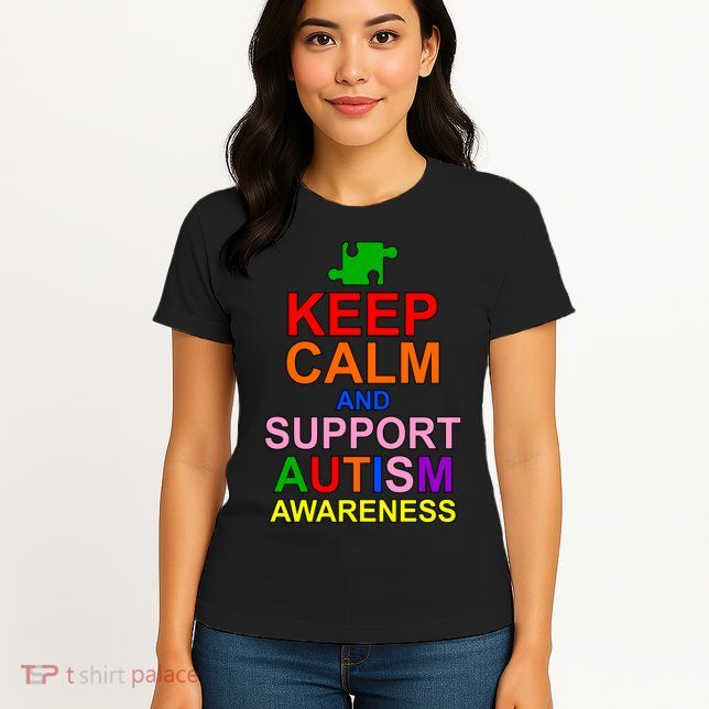 Keep Calm And Support Autism Awareness Womens T-Shirt