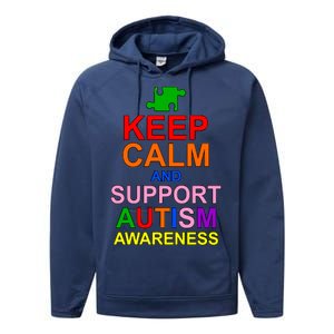 Keep Calm And Support Autism Awareness Performance Fleece Hoodie