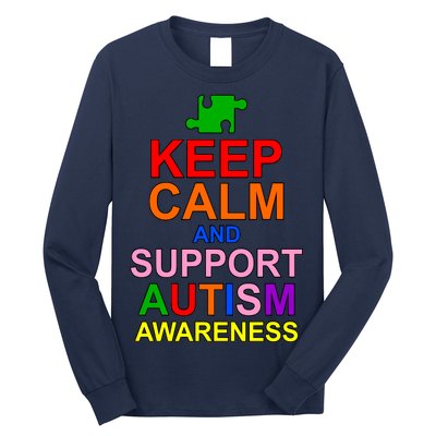 Keep Calm And Support Autism Awareness Long Sleeve Shirt