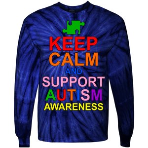 Keep Calm And Support Autism Awareness Tie-Dye Long Sleeve Shirt