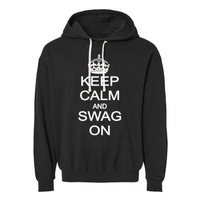Keep Calm And Swag On Garment-Dyed Fleece Hoodie