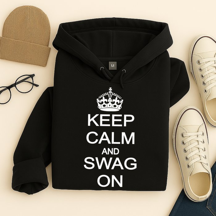 Keep Calm And Swag On Hoodie