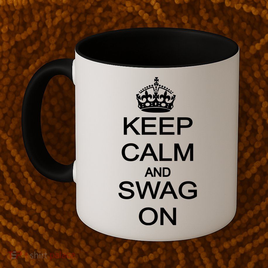 Keep Calm And Swag On Mug