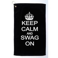 Keep Calm And Swag On Golf Towel