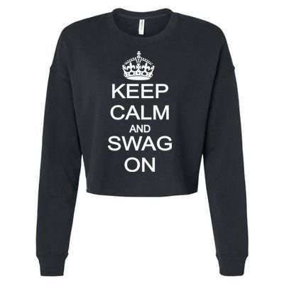 Keep Calm And Swag On Cropped Pullover Crew