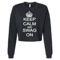 Keep Calm And Swag On Cropped Pullover Crew