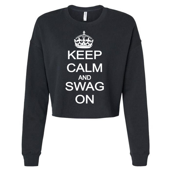 Keep Calm And Swag On Cropped Pullover Crew