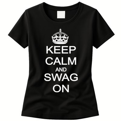 Keep Calm And Swag On Womens T-Shirt