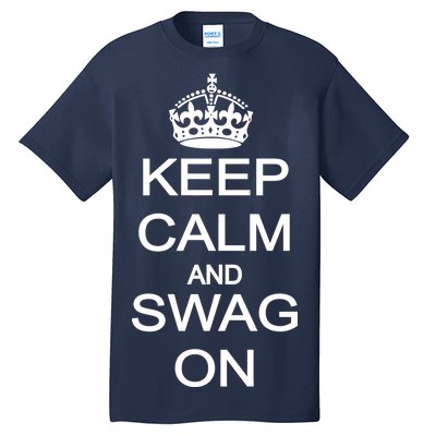 Keep Calm And Swag On Tall T-Shirt