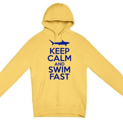 Keep Calm And Swim Fast Premium Pullover Hoodie