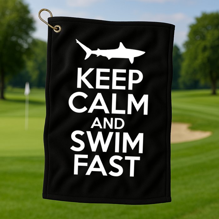 Keep Calm And Swim Fast Golf Towel