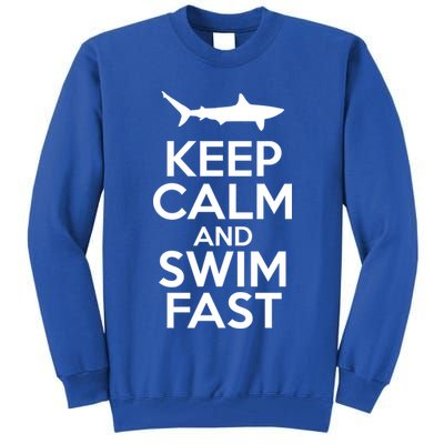 Keep Calm And Swim Fast Tall Sweatshirt