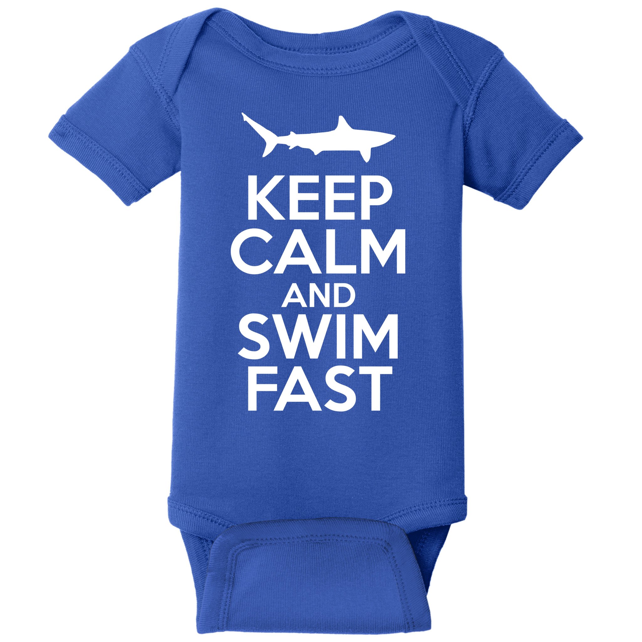 Keep Calm And Swim Fast Baby Bodysuit