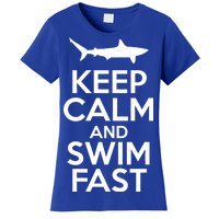 Keep Calm And Swim Fast Women's T-Shirt