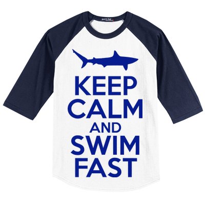 Keep Calm And Swim Fast Baseball Sleeve Shirt