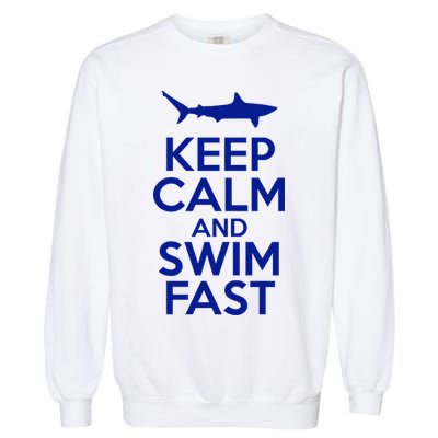 Keep Calm And Swim Fast Garment-Dyed Sweatshirt