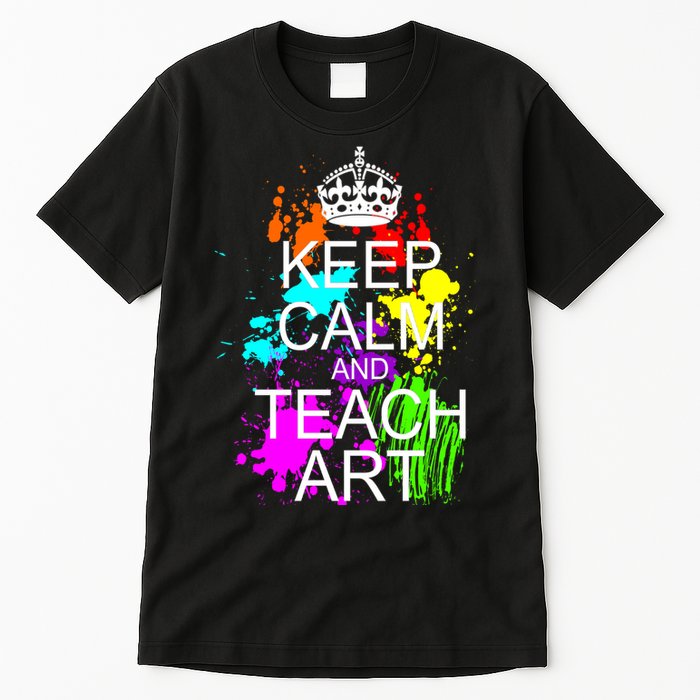 Keep Calm And Teach Art Tall T-Shirt