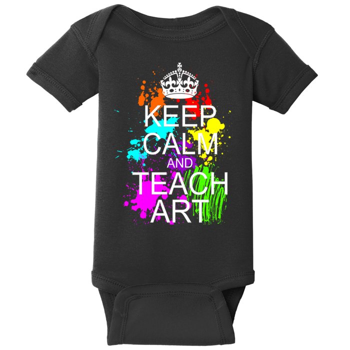 Keep Calm And Teach Art Baby Bodysuit