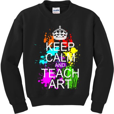 Keep Calm And Teach Art Kids Sweatshirt