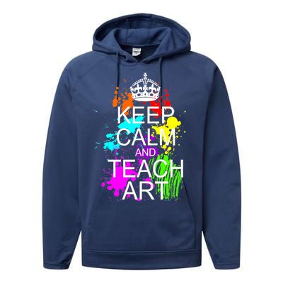 Keep Calm And Teach Art Performance Fleece Hoodie