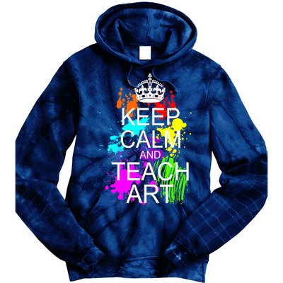 Keep Calm And Teach Art Tie Dye Hoodie