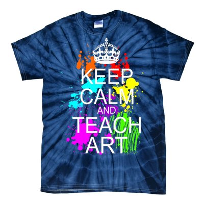 Keep Calm And Teach Art Tie-Dye T-Shirt