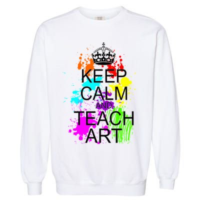 Keep Calm And Teach Art Garment-Dyed Sweatshirt