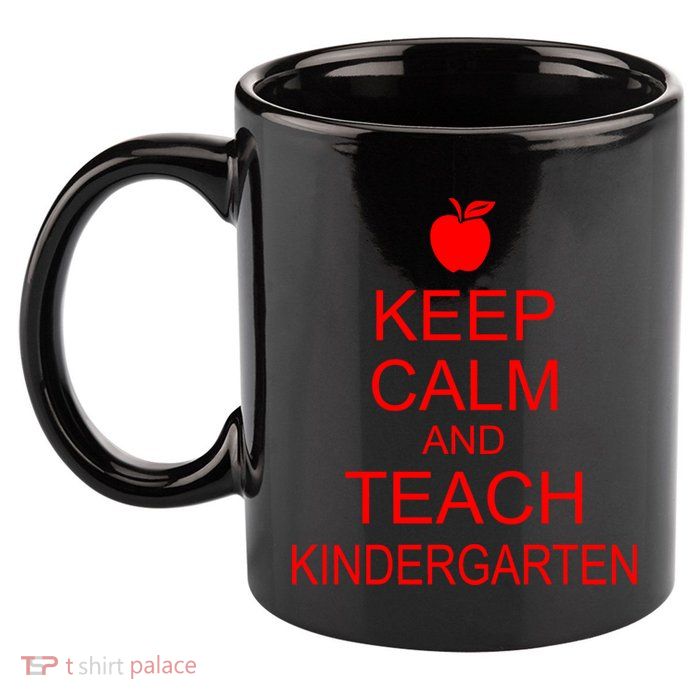 Keep Calm And Teach Kindergarten 11oz C Handle Ceramic Mug