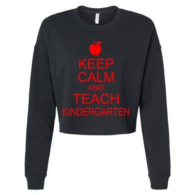 Keep Calm And Teach Kindergarten Cropped Pullover Crew