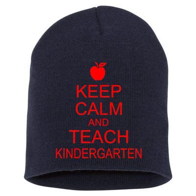 Keep Calm And Teach Kindergarten Short Acrylic Beanie