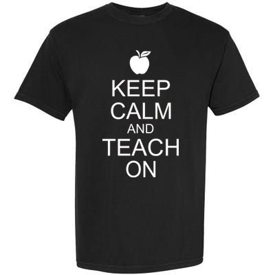 Keep Calm and Teach On Garment-Dyed Heavyweight T-Shirt