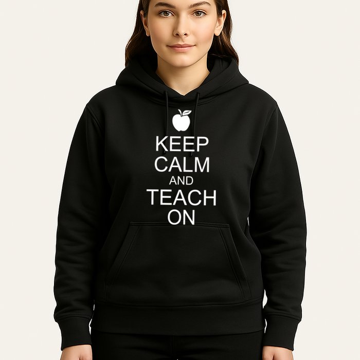 Keep Calm and Teach On Hoodie