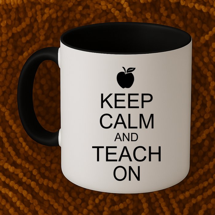 Keep Calm and Teach On Mug