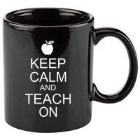 Keep Calm and Teach On 11oz C Handle Ceramic Mug