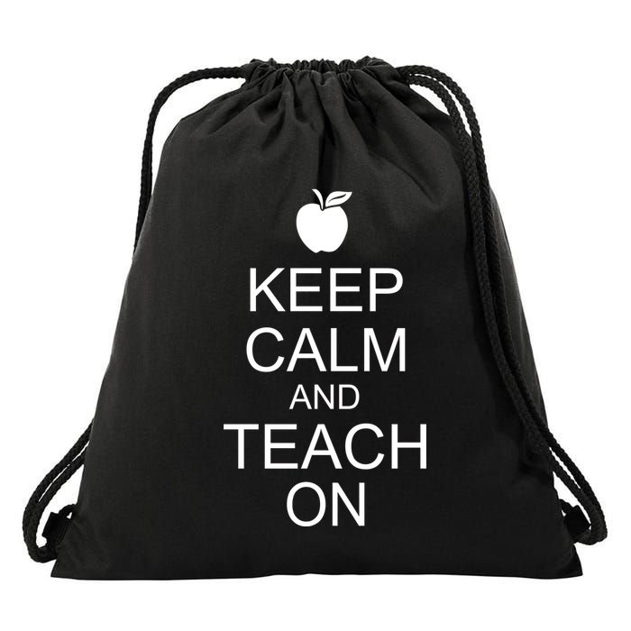 Keep Calm and Teach On Drawstring Bag