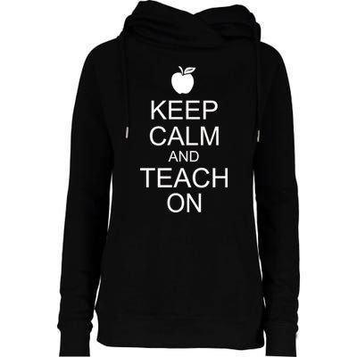 Keep Calm and Teach On Womens Funnel Neck Pullover Hood