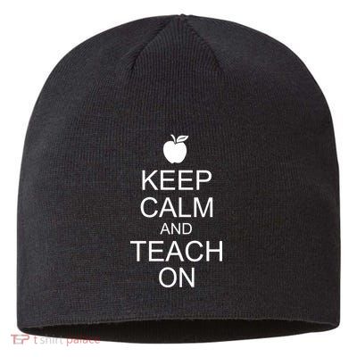 Keep Calm and Teach On Sustainable Beanie
