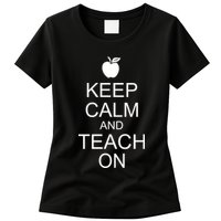 Keep Calm and Teach On Womens T-Shirt