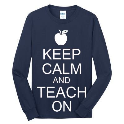 Keep Calm and Teach On Tall Long Sleeve T-Shirt