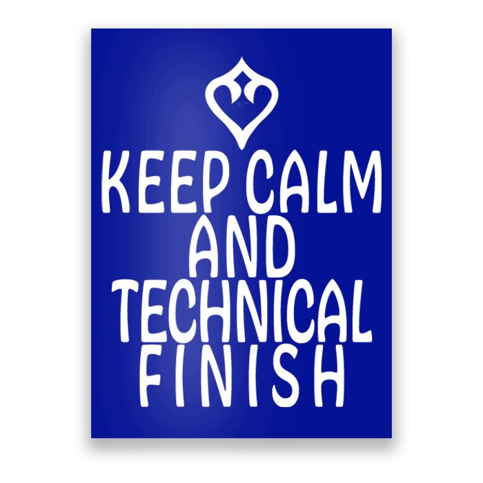 Keep Calm And Technical Finish Dancer FF14 Poster