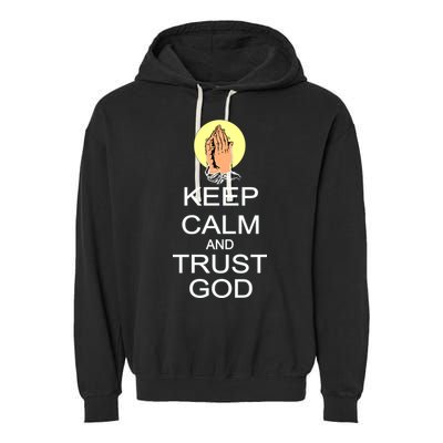 Keep Calm and Trust God Garment-Dyed Fleece Hoodie