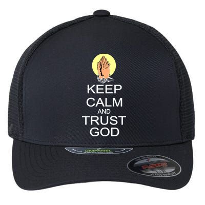 Keep Calm and Trust God Flexfit Unipanel Trucker Cap