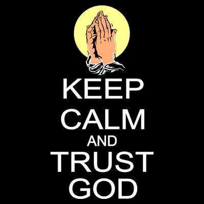 Keep Calm and Trust God T-Shirt